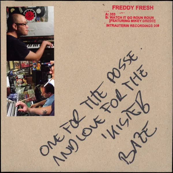 Cover art: Freddy Fresh Feat. Mikey Dredd – 333 / Watch It Go Roun Roun