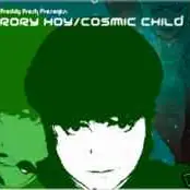 Cover art: Freddy Fresh Presents Rory Hoy – Cosmic Child