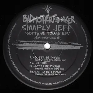 Cover art: Simply Jeff – Gotta Be Tough (Freddy Fresh Remixes)
