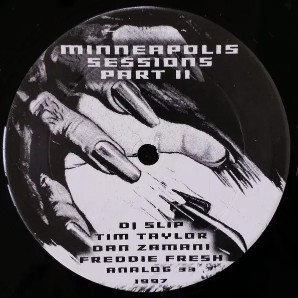 Cover art: DJ Slip, Tim Taylor, Dan Zamani, Freddie Fresh – Minneapolis Sessions Part II