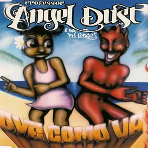 Cover art: Professor Angel Dust & Da PH Force – Oye Como Va
