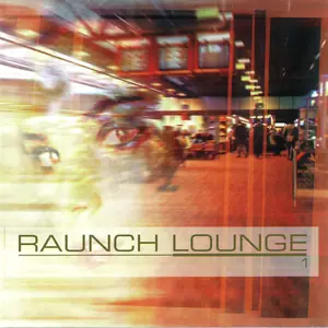 Cover art: Various – Raunch Lounge 1