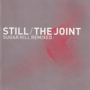 Cover art: Various – Still / The Joint : Sugar Hill Remixed