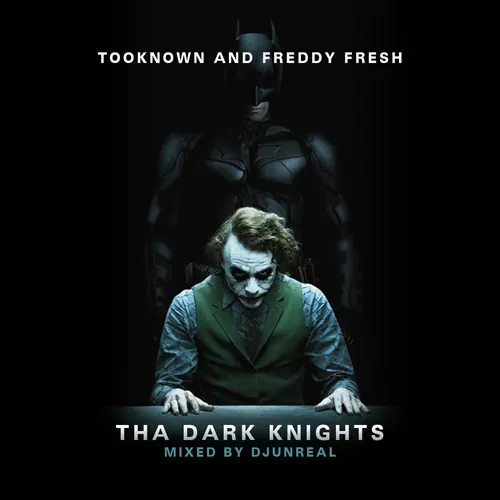 Cover art: Tooknown, Freddy Fresh – Tha Dark Knights