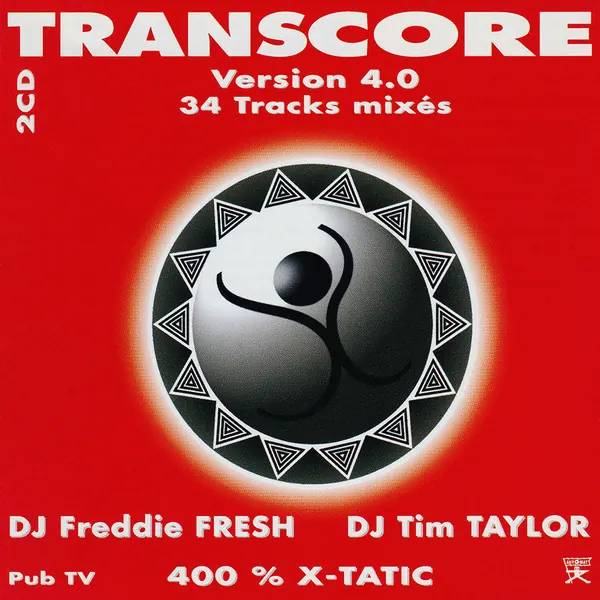 Cover art: DJ Freddie Fresh / DJ Tim Taylor – Transcore Version 4.0 - 400 % X-Tatic