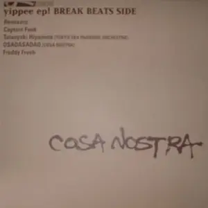 Cover art: Cosa Nostra – Yippee EP! (Break Beats Side)